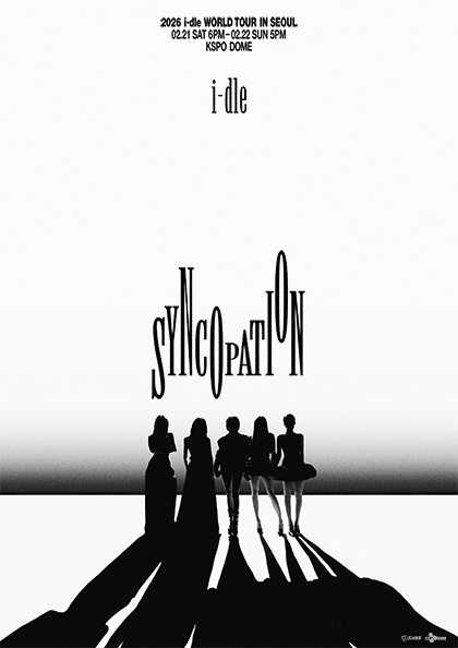 2026 i-dle WORLD TOUR [Syncopation] IN SEOUL 기본정보｜(여자)아이들 서울 월드 콘서트 티켓팅 예매 가격